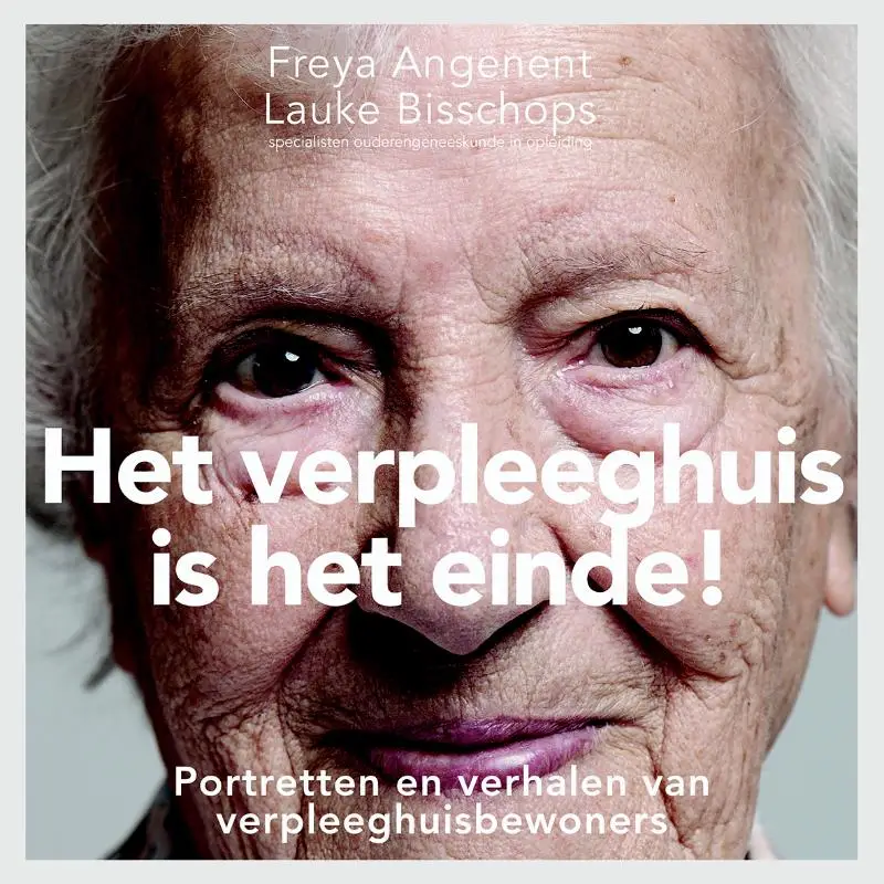 Verpleeghuis is het einde