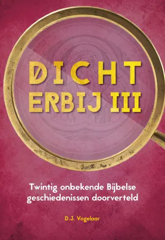 Dichterbij 3