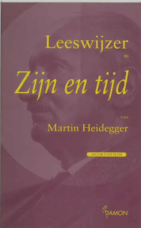 Leeswijzer bij'Zijn en tijd'van Martin H