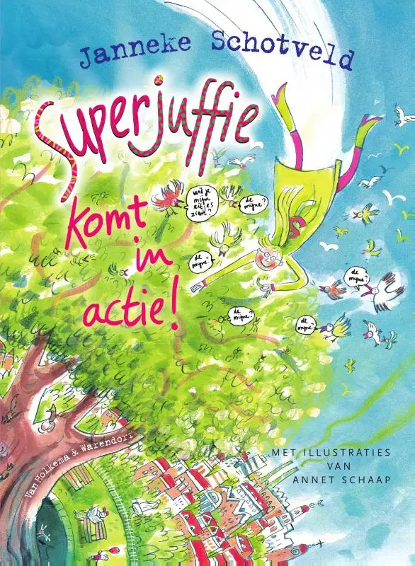 Superjuffie komt in actie