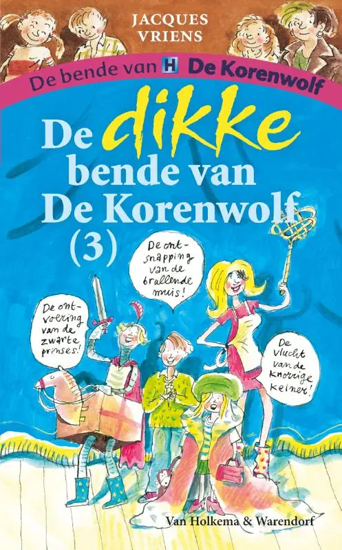 Dikke bende van de korenwolf 3