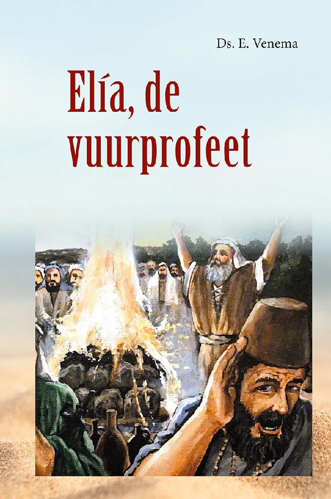 Elia de vuurprofeet