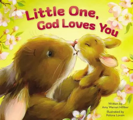 Little One, God Loves YouÂ 