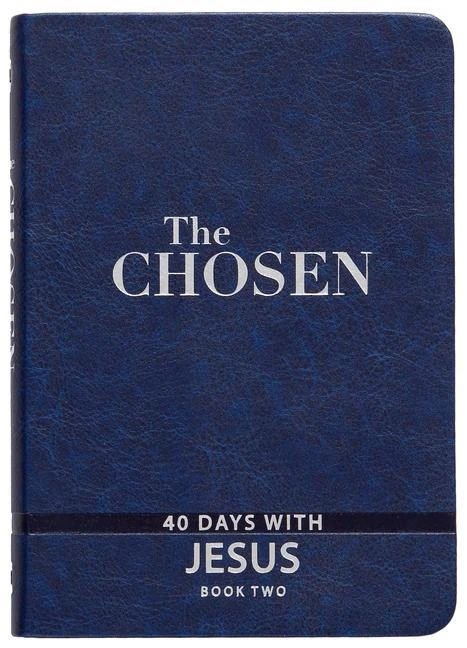 The Chosen: 40 Days with Jesus - book 2
