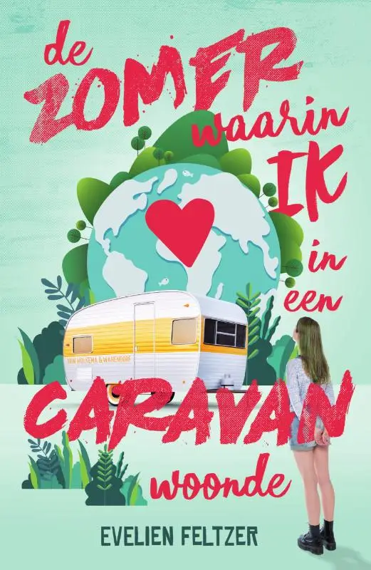 Zomer waarin ik in een caravan woonde