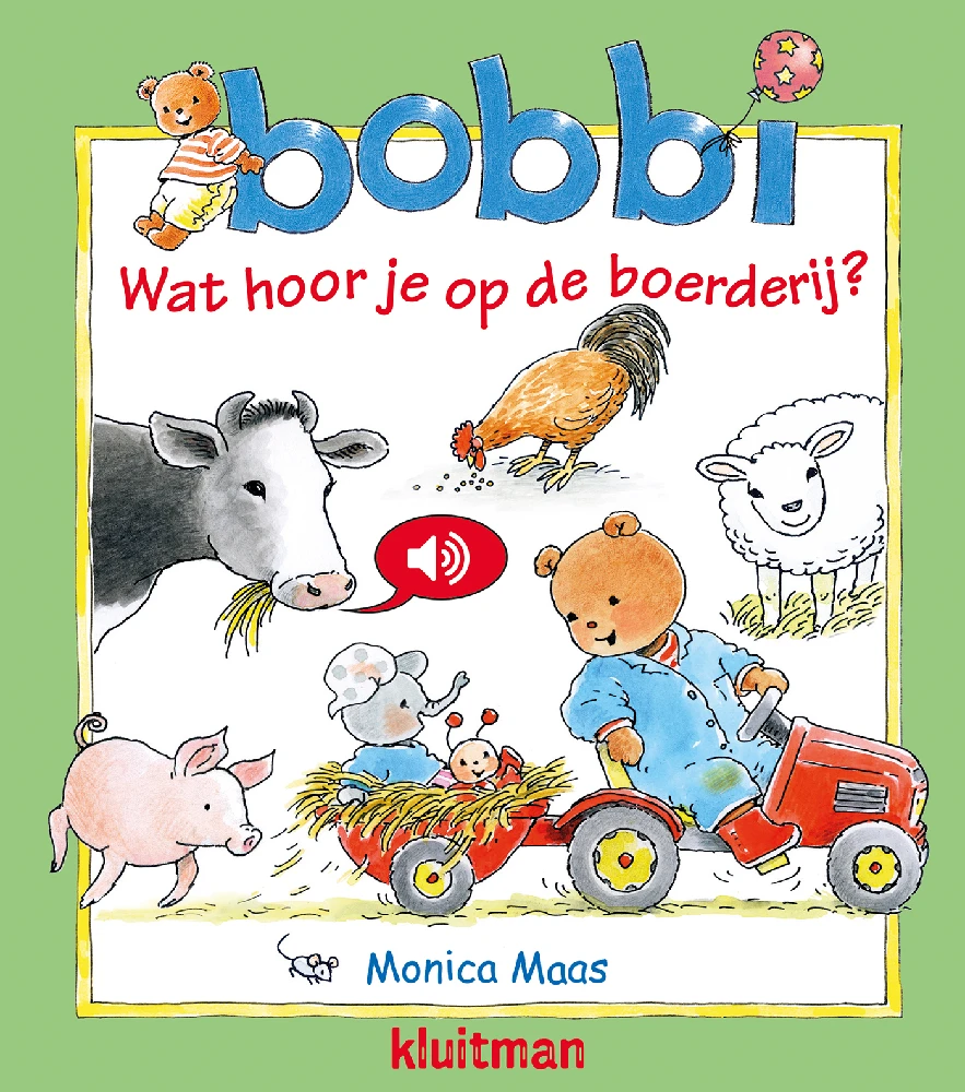 Bobbi wat hoor je op de boerderij